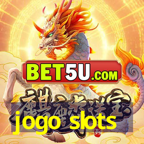 jogo slots